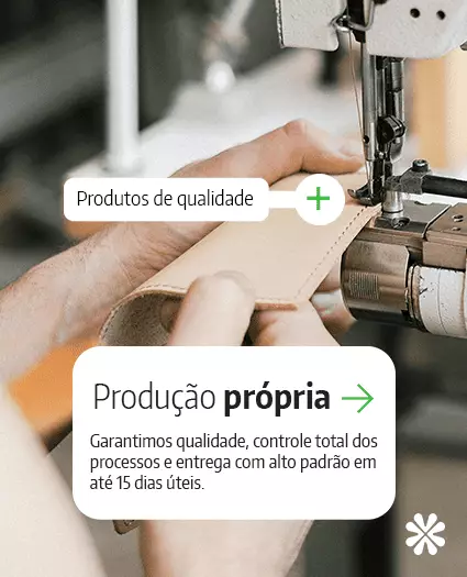 Produção Própria - Produto de qualidade